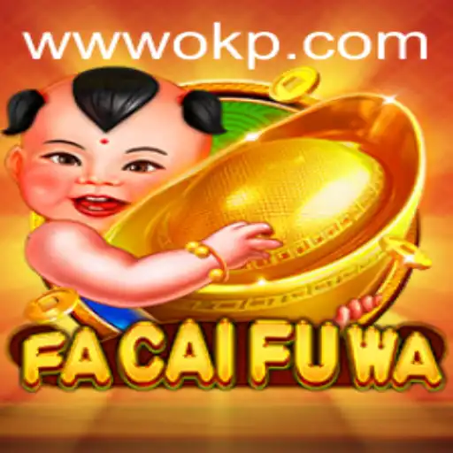 Descubra FaCaiFuWa: O Novo Fenômeno de Jogo com OKP